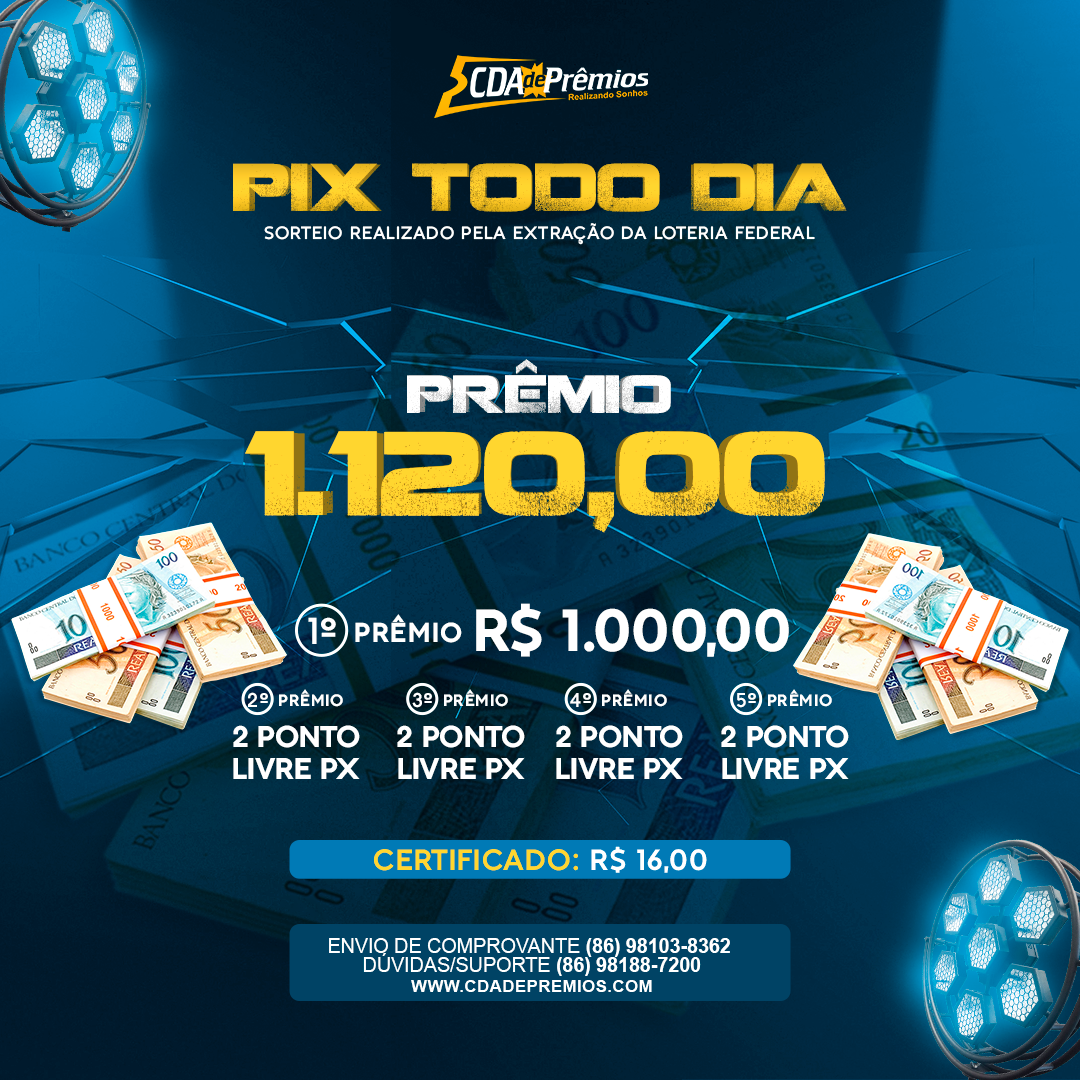 PIX TODO DIA R$ 1.120,00 EM PRÊMIO